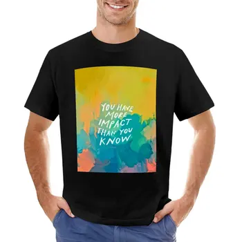 Вы оказываете большее влияние, чем думаете - неоновая абстрактная красочная графика и мотивирующая цитата от Morgan Harper Nichols на футболке